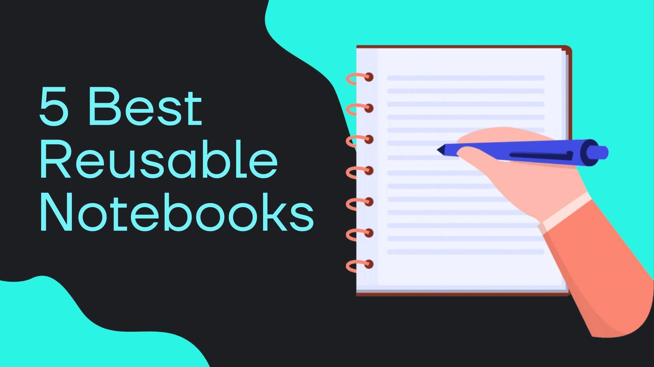 6 Best Reusable Notebooks