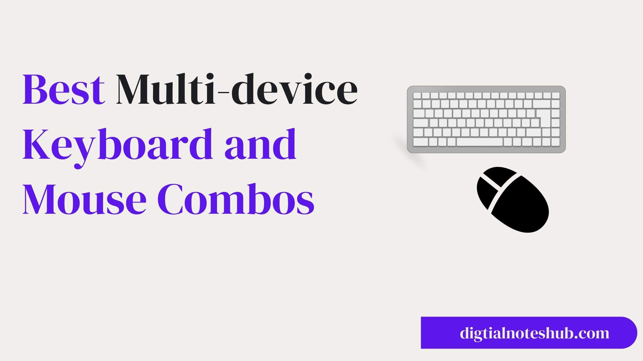 Best multi device keyboard and mouse combo
